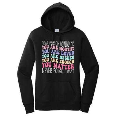 Dear person behind me you are amazing beautiful and enough Women's Pullover Hoodie