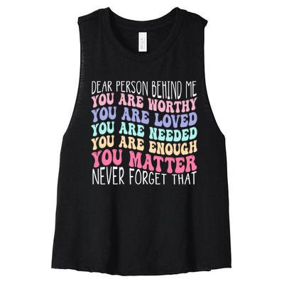 Dear person behind me you are amazing beautiful and enough Women's Racerback Cropped Tank