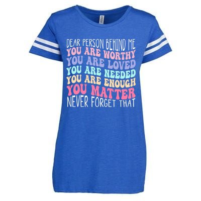 Dear person behind me you are amazing beautiful and enough Enza Ladies Jersey Football T-Shirt