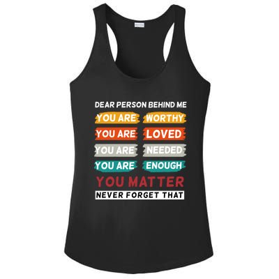 Dear Person Behind Me The World Is A Better Place With You Ladies PosiCharge Competitor Racerback Tank