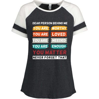 Dear Person Behind Me The World Is A Better Place With You Enza Ladies Jersey Colorblock Tee