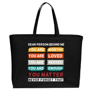 Dear Person Behind Me The World Is A Better Place With You Cotton Canvas Jumbo Tote