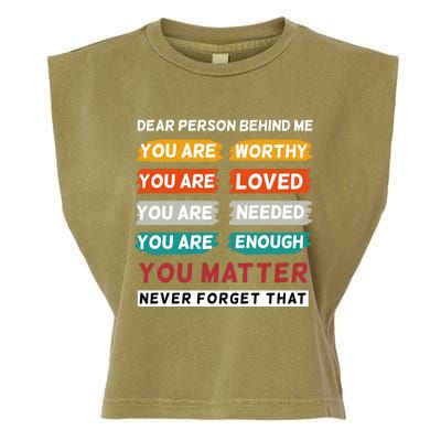 Dear Person Behind Me The World Is A Better Place With You Garment-Dyed Women's Muscle Tee