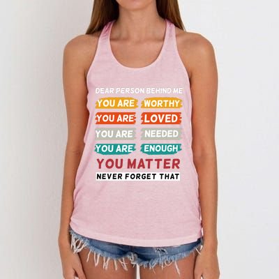 Dear Person Behind Me The World Is A Better Place With You Women's Knotted Racerback Tank