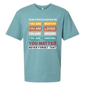 Dear Person Behind Me The World Is A Better Place With You Sueded Cloud Jersey T-Shirt