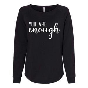 Dear Person Behind Me You Are Enough Love Be Kind Kindness Gift Womens California Wash Sweatshirt