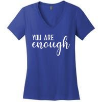 Dear Person Behind Me You Are Enough Love Be Kind Kindness Gift Women's V-Neck T-Shirt