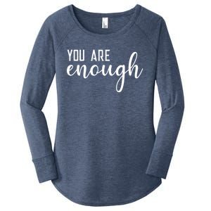 Dear Person Behind Me You Are Enough Love Be Kind Kindness Gift Women's Perfect Tri Tunic Long Sleeve Shirt