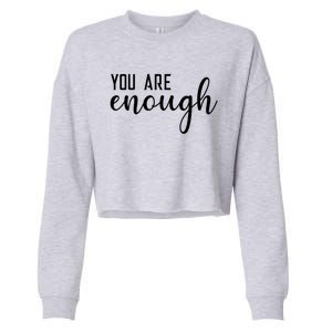 Dear Person Behind Me You Are Enough Love Be Kind Kindness Gift Cropped Pullover Crew