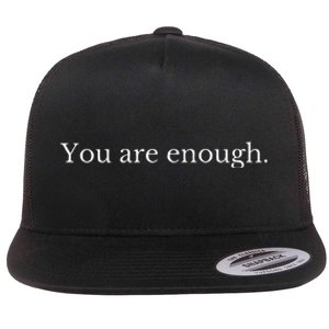 Dear Person Behind Me You Are Enough Love Awareness Peace Flat Bill Trucker Hat