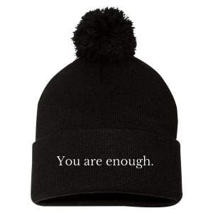 Dear Person Behind Me You Are Enough Love Awareness Peace Pom Pom 12in Knit Beanie