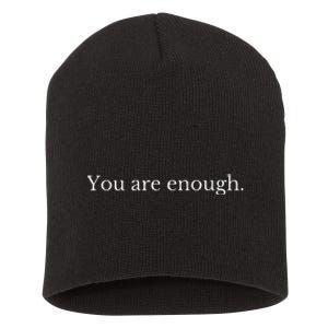 Dear Person Behind Me You Are Enough Love Awareness Peace Short Acrylic Beanie