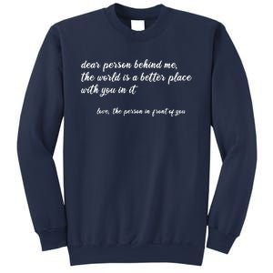 Dear Person Behind Me Sweatshirt