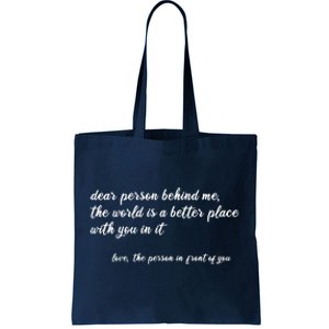 Dear Person Behind Me Tote Bag