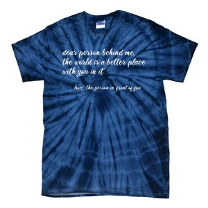 Dear Person Behind Me Tie-Dye T-Shirt