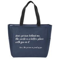 Dear Person Behind Me Zip Tote Bag