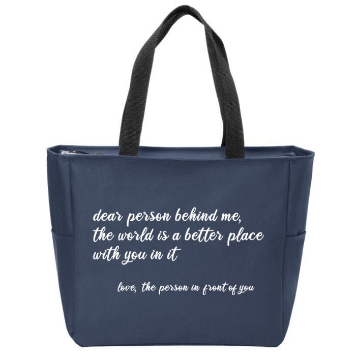 Dear Person Behind Me Zip Tote Bag