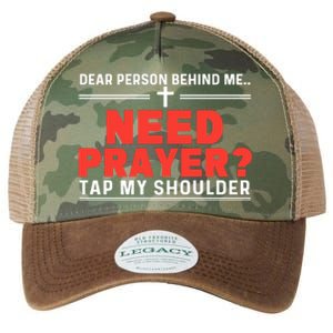 Dear Person Behind Me Need Prayer Tap My Shoulder Legacy Tie Dye Trucker Hat