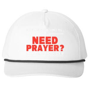 Dear Person Behind Me Need Prayer Tap My Shoulder Snapback Five-Panel Rope Hat