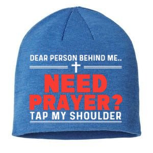 Dear Person Behind Me Need Prayer Tap My Shoulder Sustainable Beanie