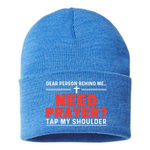 Dear Person Behind Me Need Prayer Tap My Shoulder Sustainable Knit Beanie