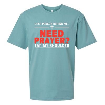 Dear Person Behind Me Need Prayer Tap My Shoulder Sueded Cloud Jersey T-Shirt