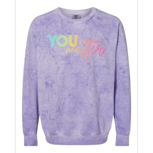 Dear Person Behind Me The World Is A Better Place With You Cute Gift Colorblast Crewneck Sweatshirt