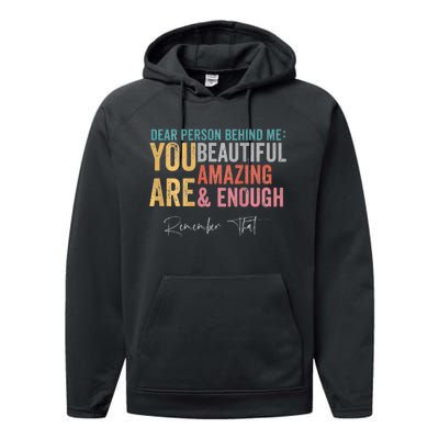 Dear Person Behind Me You Are Amazing Beautiful Performance Fleece Hoodie