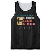 Dear Person Behind Me You Are Amazing Beautiful Mesh Reversible Basketball Jersey Tank