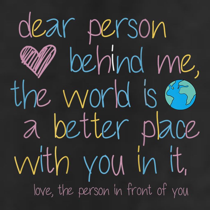 Dear Person Behind Me The World Is A Better Place With You 25L Jumbo Tote