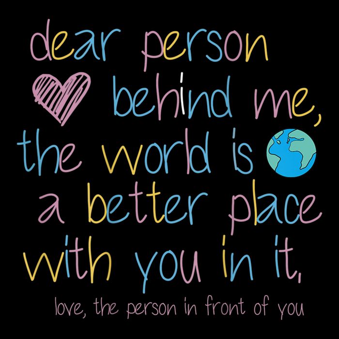 Dear Person Behind Me The World Is A Better Place With You Toddler Hoodie