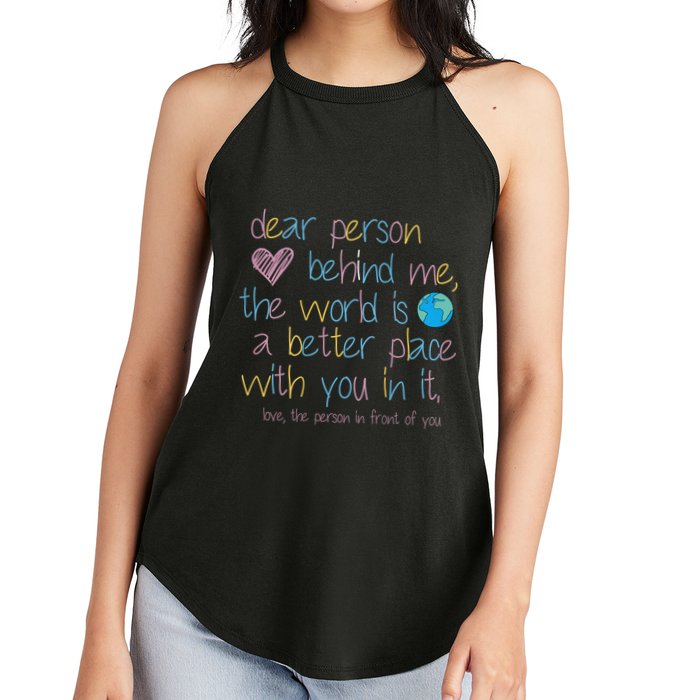 Dear Person Behind Me The World Is A Better Place With You Women's Perfect Tri Rocker Tank