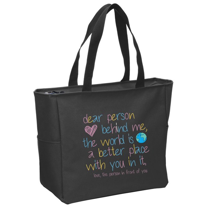 Dear Person Behind Me The World Is A Better Place With You Zip Tote Bag