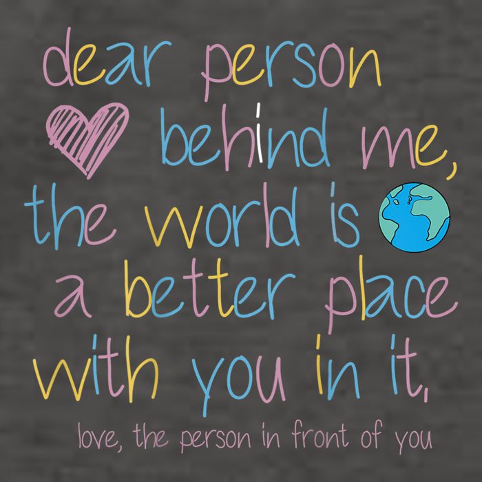 Dear Person Behind Me The World Is A Better Place With You Vector Backpack