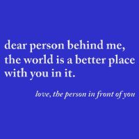 Dear Person Behind Me World Is A Better Place You Are Enough 16 in Basic Backpack