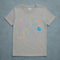 Dear Person Behind Me The World Is A Better Place With You T-Shirt