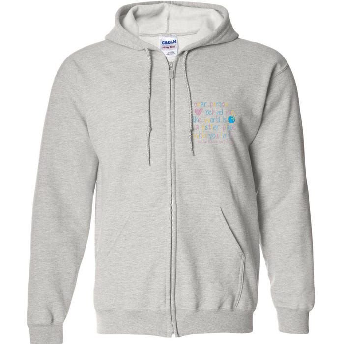 Dear Person Behind Me The World Is A Better Place With You Full Zip Hoodie