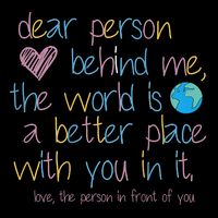 Dear Person Behind Me The World Is A Better Place With You Flatbill Hat