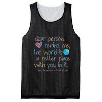 Dear Person Behind Me The World Is A Better Place With You Mesh Reversible Basketball Jersey Tank
