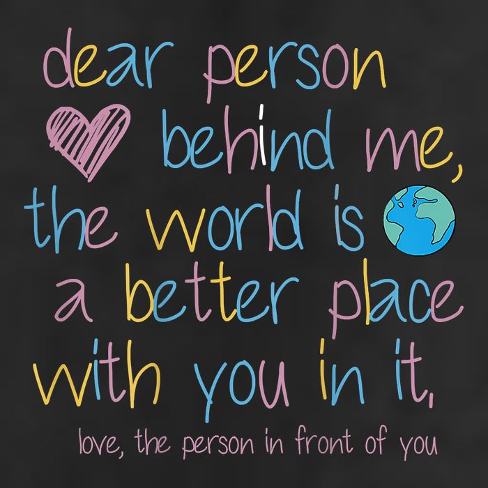 Dear Person Behind Me The World Is A Better Place With You Trucker Hat