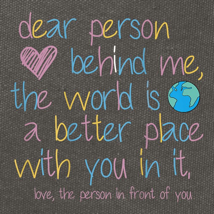 Dear Person Behind Me The World Is A Better Place With You Cotton Canvas Backpack