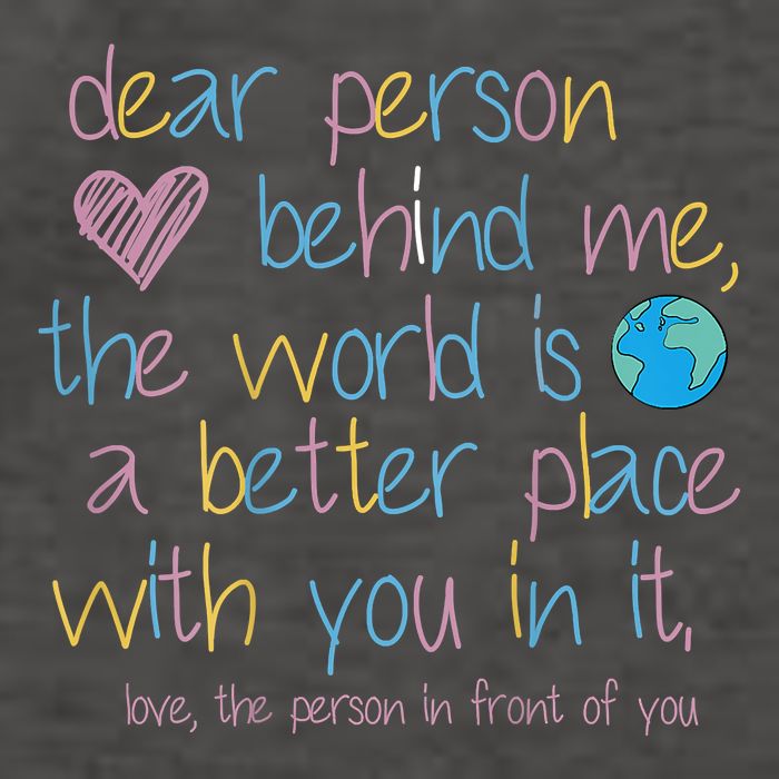 Dear Person Behind Me The World Is A Better Place With You Vector Backpack