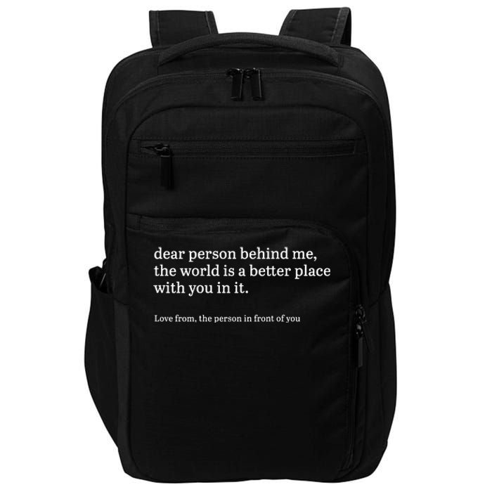 Dear Person Behind Me Personalised Be Kind Message Impact Tech Backpack