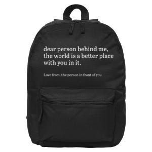 Dear Person Behind Me Personalised Be Kind Message 16 in Basic Backpack