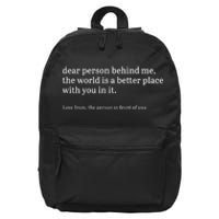 Dear Person Behind Me Personalised Be Kind Message 16 in Basic Backpack