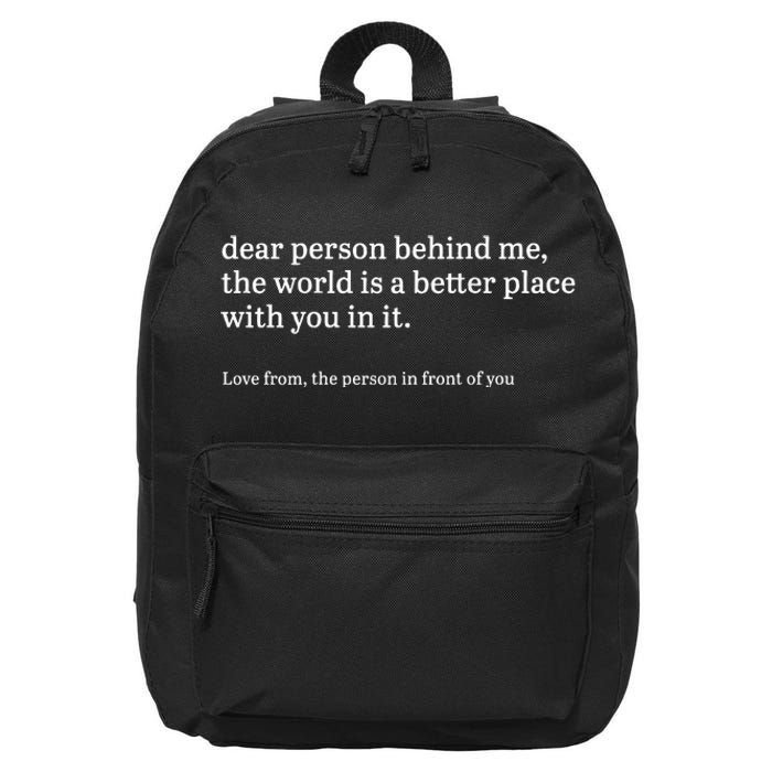 Dear Person Behind Me Personalised Be Kind Message 16 in Basic Backpack