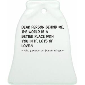 Dear Person Behind Me Aesthetic Be Kind Ceramic Bell Ornament