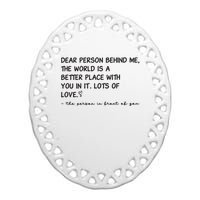 Dear Person Behind Me Aesthetic Be Kind Ceramic Oval Ornament