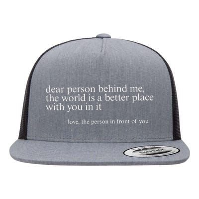 Dear Person Behind Me Flat Bill Trucker Hat