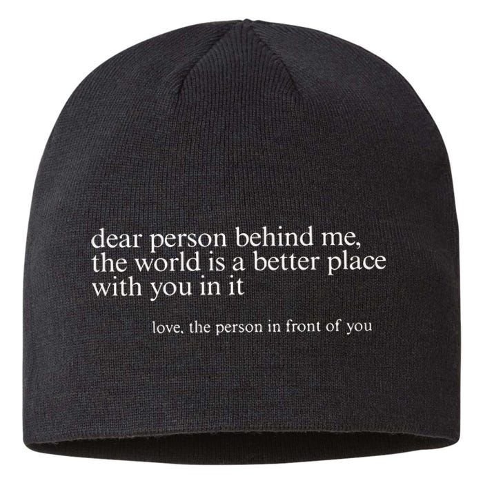 Dear Person Behind Me Sustainable Beanie